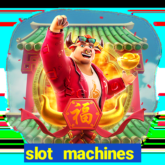 slot machines casino slots