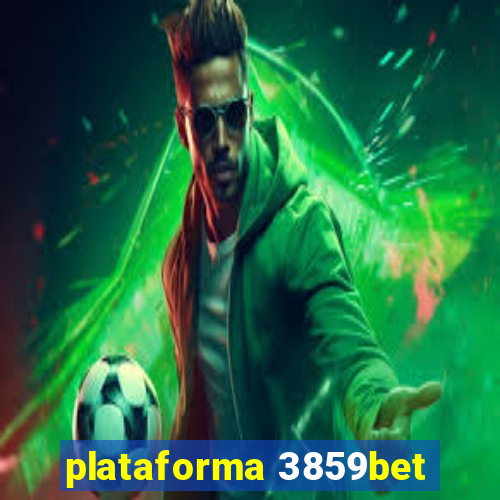 plataforma 3859bet