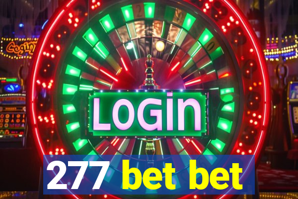 277 bet bet