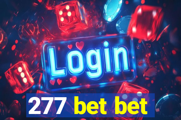 277 bet bet