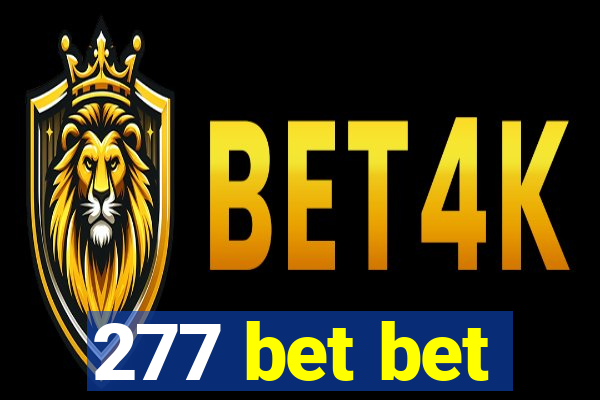 277 bet bet