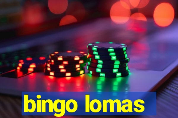 bingo lomas