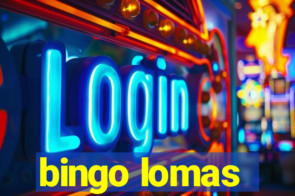 bingo lomas