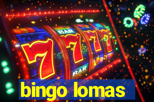 bingo lomas