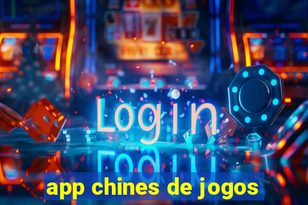 app chines de jogos