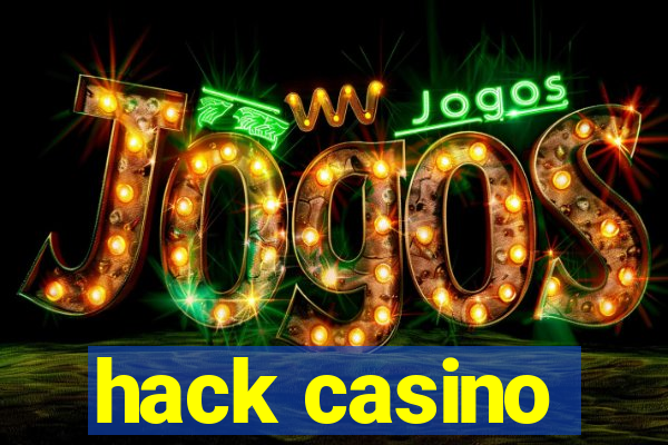 hack casino