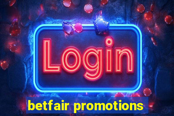 betfair promotions