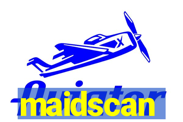 maidscan