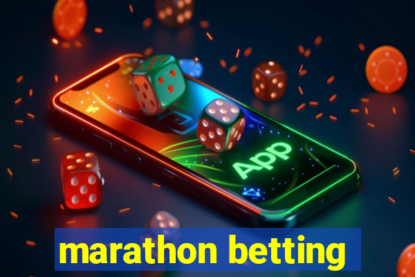 marathon betting