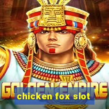 chicken fox slot