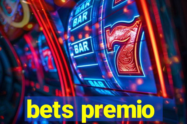 bets premio