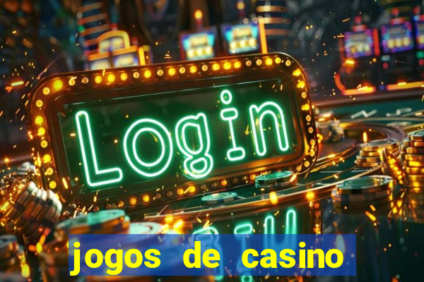 jogos de casino gratis de maquinas