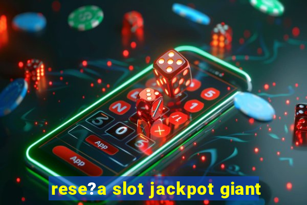 rese?a slot jackpot giant