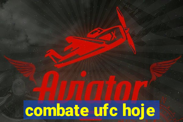 combate ufc hoje