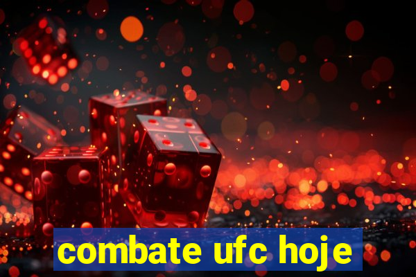 combate ufc hoje