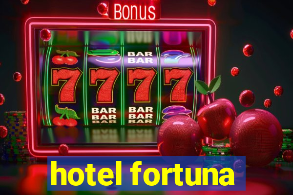 hotel fortuna