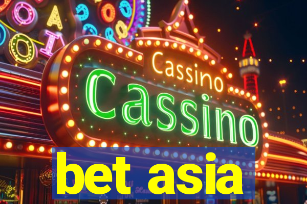 bet asia