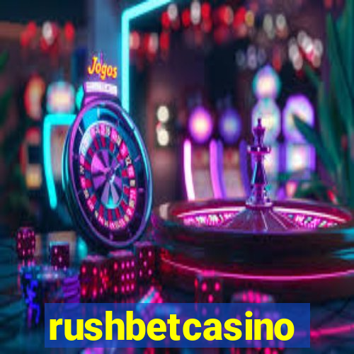 rushbetcasino