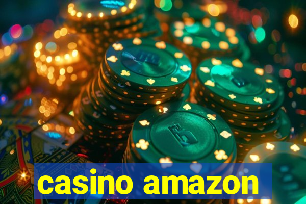 casino amazon