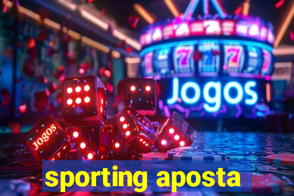 sporting aposta