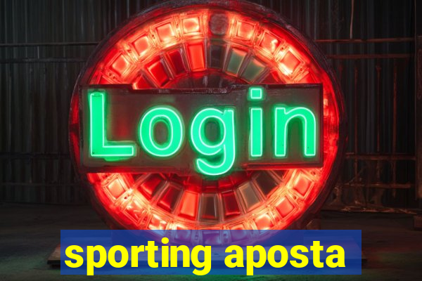 sporting aposta