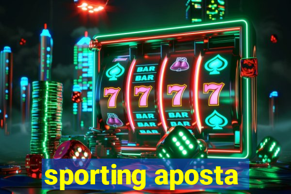 sporting aposta