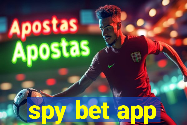 spy bet app