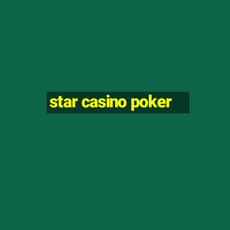 star casino poker