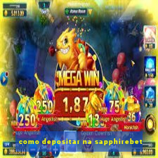 como depositar na sapphirebet