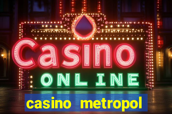 casino metropol güvenilir mi