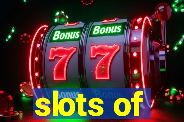 slots of