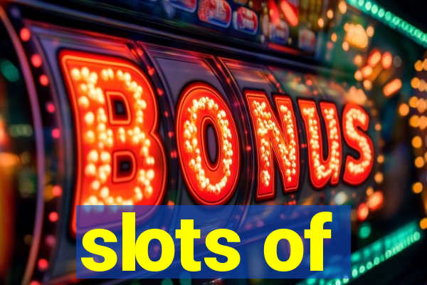 slots of