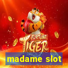 madame slot