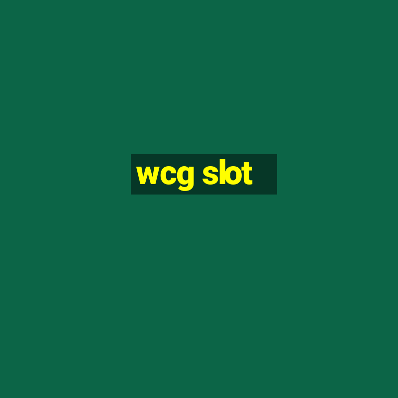 wcg slot