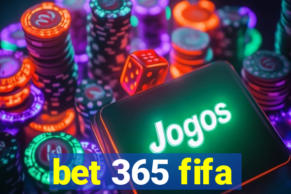 bet 365 fifa