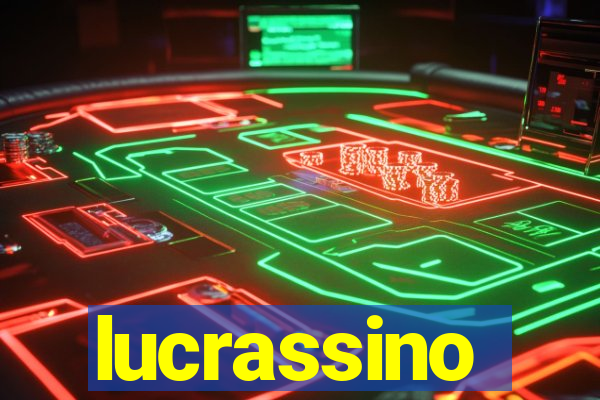 lucrassino