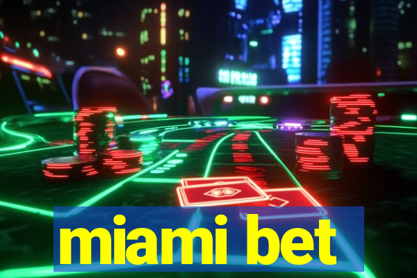 miami bet