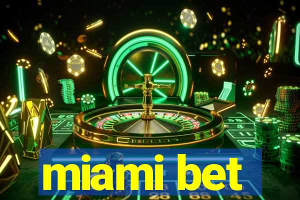 miami bet