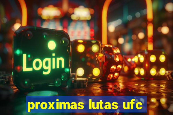 proximas lutas ufc