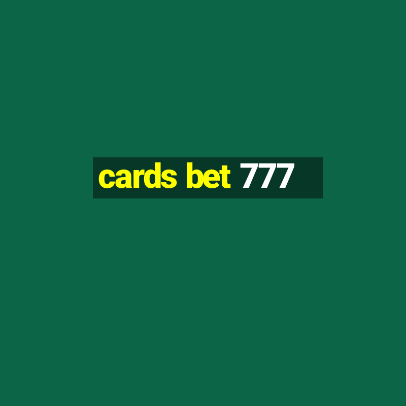 cards bet 777