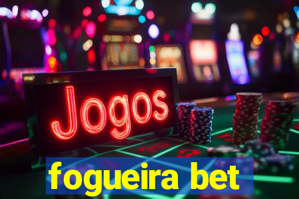 fogueira bet