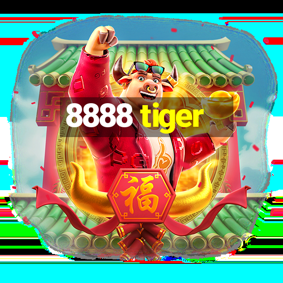 8888 tiger