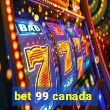 bet 99 canada