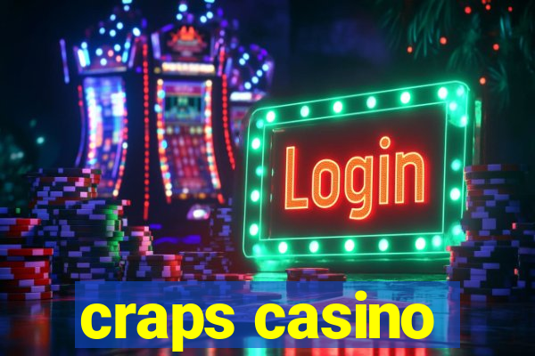 craps casino