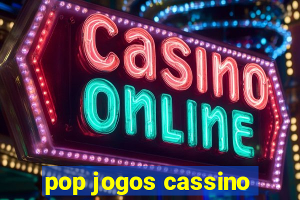 pop jogos cassino