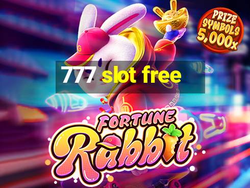 777 slot free