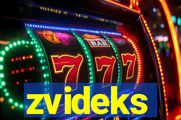 zvideks