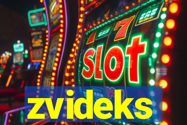 zvideks