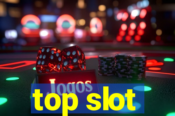 top slot