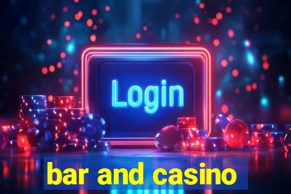 bar and casino